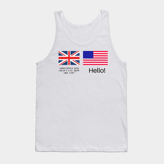 UK VS USA Greetings Tank Top by Ckrispy